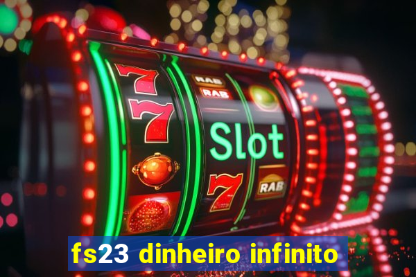 fs23 dinheiro infinito